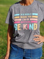 In A World Where You Can Be Anything, Be Kind" Women’s Light Gray Tee – Size Large