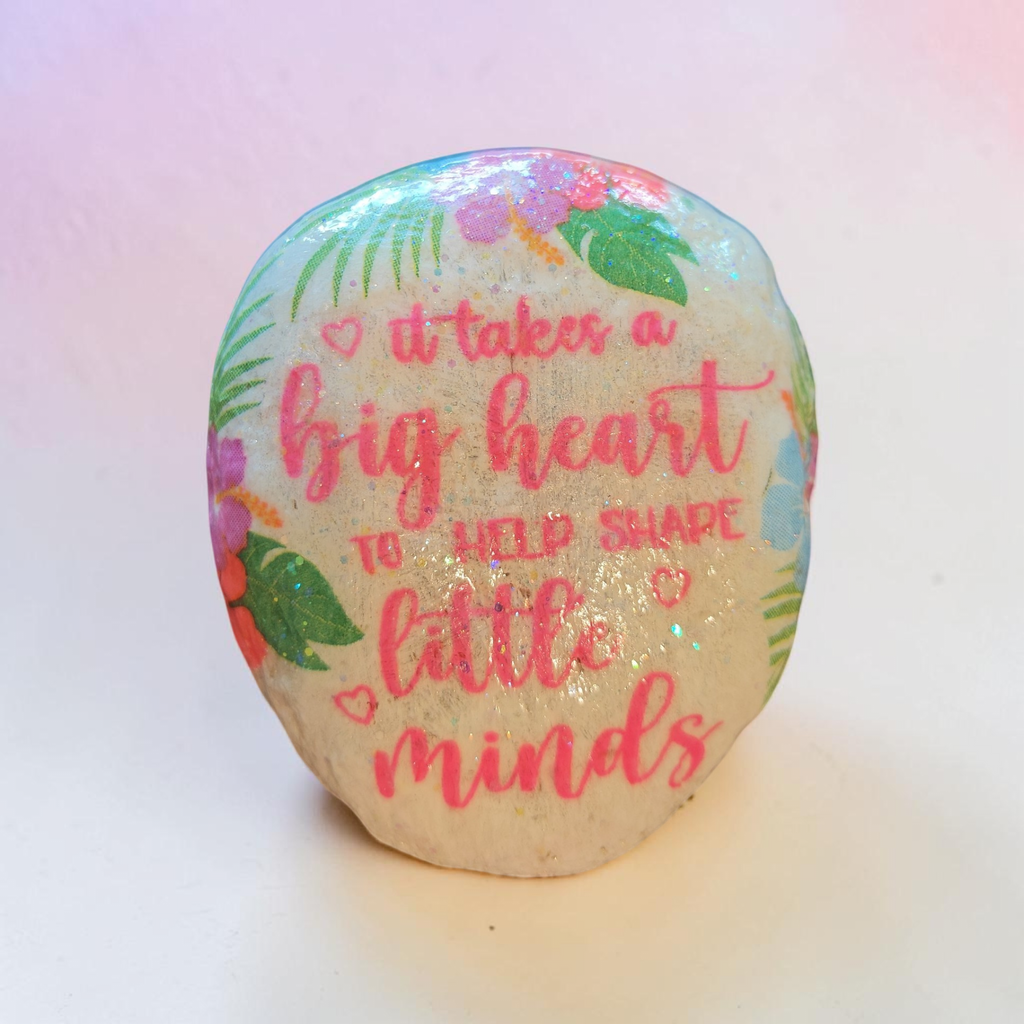 "Shape Little Minds" Tropical Floral Stone – Hand-Decorated Teacher & Mentor Appreciation Gift
