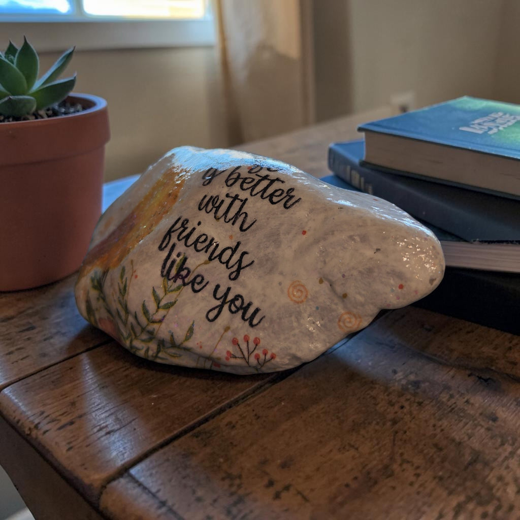 "Life Is Better With Friends Like You" Yellow Bird Medium River Stone