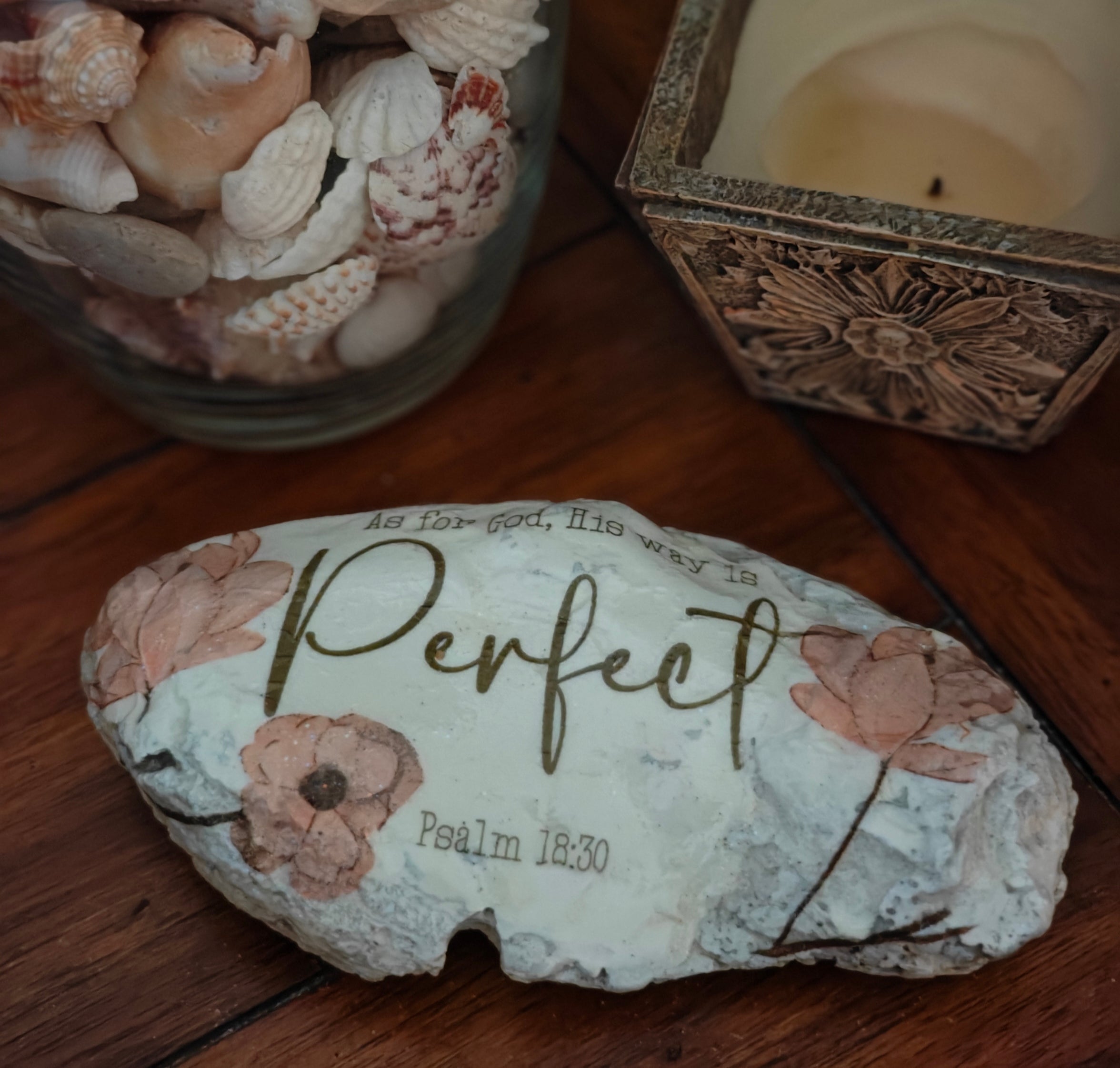 Hand-decorated natural shell, featuring As for God his ways are perfect. Psalm 18:30